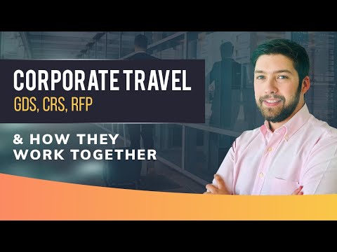 Corporate Travel  GDS and CRS – How Do They Work Together?
