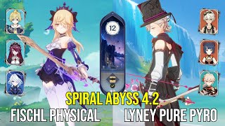 C6 Fischl Physical & C0 Lyney Pure Pyro - Spiral Abyss 4.2 - Genshin Impact