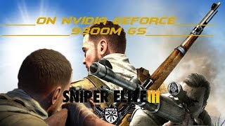Sniper Elite 3 on nvidia geforce 9300m gs