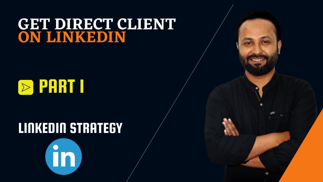 How to get clients on LinkedIn Bangla Tutorial | LinkedIn Strategy ...
