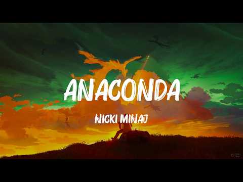 Anaconda - Nicki Minaj (Lyrics) Gym Class Heroes, Shakira,... MIX