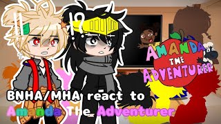 BNHA/MHA react to Amanda The Adventurer || BNHA/MHA || ShortGCRV