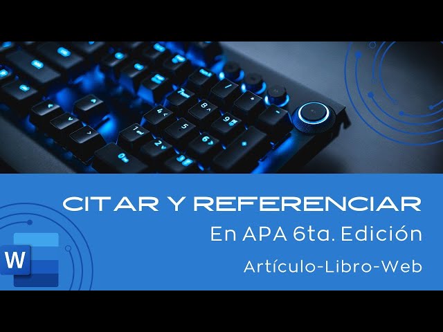 Word.- citas y referencias bibliográficas en APA 6ta edición. Word y APA sexta Edición.