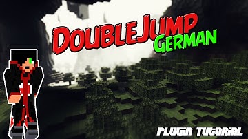 Bukkit Plugin - DoubleJumper 1.7.9 - Springen wie auf ShotBow! [Tutorial]