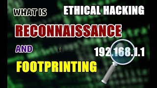 ⁣What Is Reconnaissance And Footprinting ? | First Step To Ethical Hacking | Explained