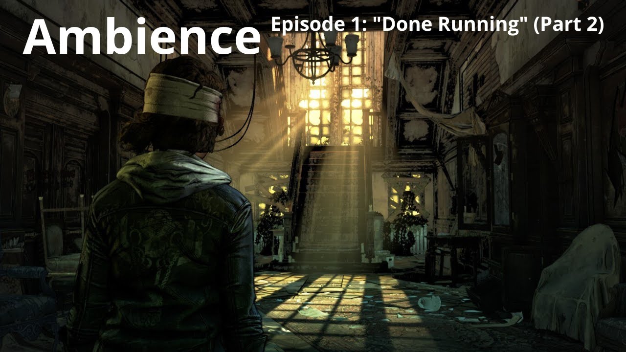 The Walking Dead: The Final Season — (Ambience) Episode 1: 