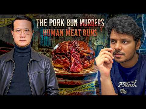 They Were Eating Pork Buns… But Were They Made From Human Flesh?