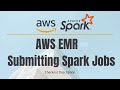 AWS EMR Tutorial - Submitting Apache Spark Jobs