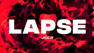 Lapse @jiglr