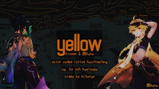 Genshin Chinese VAs 鹿喑kana & kinsen - Yellow Color Coded Lyrics Kan/Rom/Eng