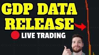 WATCH LIVE: GDP DATA & JOBLESS CLAIMS UNEMPLOYMENT 8:30AM! LIVE TRADING!