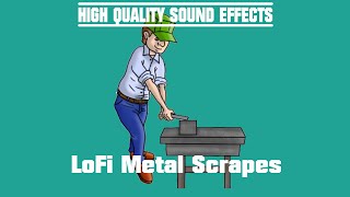 High Quality Sound Effects [Lofi Metal Scrapes]