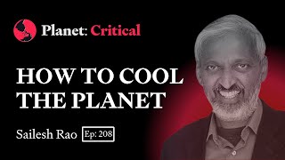 How to Cool The Planet | Sailesh Rao