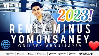 ⚡ODILBEK ABDULLAYEV YOMONSANIY (REMIX) ORIGINAL MINUS 2023@Original_Minuslar_2024 SHERZODJON MEDIA