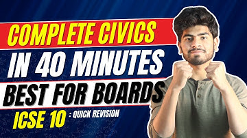 Civics in 1 Shot || ICSE Class 10 2023 || In Just 40 Minutes