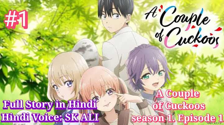 A Couple Of Cuckoos Season 1 Episodes 1 Explained In Hindi | Netflix Anime Series | Hitesh Nagar