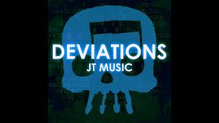 JT Music - Deviations (Down Tuned)