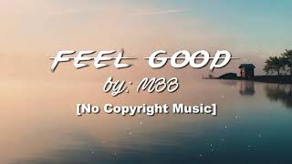 MBB - Feel Good (Travel Vlog Background Music)