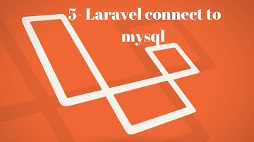 5 -Connect to database in Laravel
