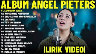 Download Lagu Lagu Rohani Kristen Angel Pieters Full Album (Lirik Video) - Lagu Rohani Terbaik 2025 Terpopuler MP3 Download Lagu Lagu Rohani Kristen Angel Pieters Full Album (Lirik Video) - Lagu Rohani Terbaik 2025 Terpopuler MP3