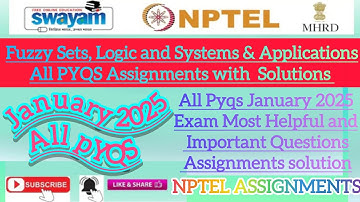 Fuzzy Sets Logic and Systems Applications All Pyqs Assignment#NPTELPYQ#January2025PYQ#FuzzySetsLogic