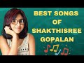 Best songs of shakthisree gopalan trending songs tamil hits of shakthisree gopalan