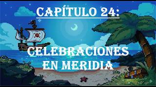 DUNGEONS &amp; DEVIL FRUITS - Capítulo 24: Celebraciones en Meridia (D&amp;D Homebrew One Piece)