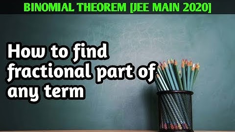 How to find fractional part || #binomial_theorem #jee