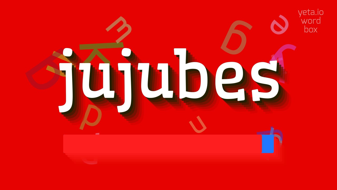 How To Say Jujubes High Quality Voices Youtube How To Say Jujubes High Quality Voices Youtube
