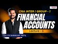 CMA Inter Financial Accounting Lec 3 | For June/Dec 2026 Attempt | CA CS Shrikant Patil  #cmainter