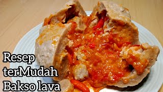 RESEP BAKSO LAVA TERMUDAH