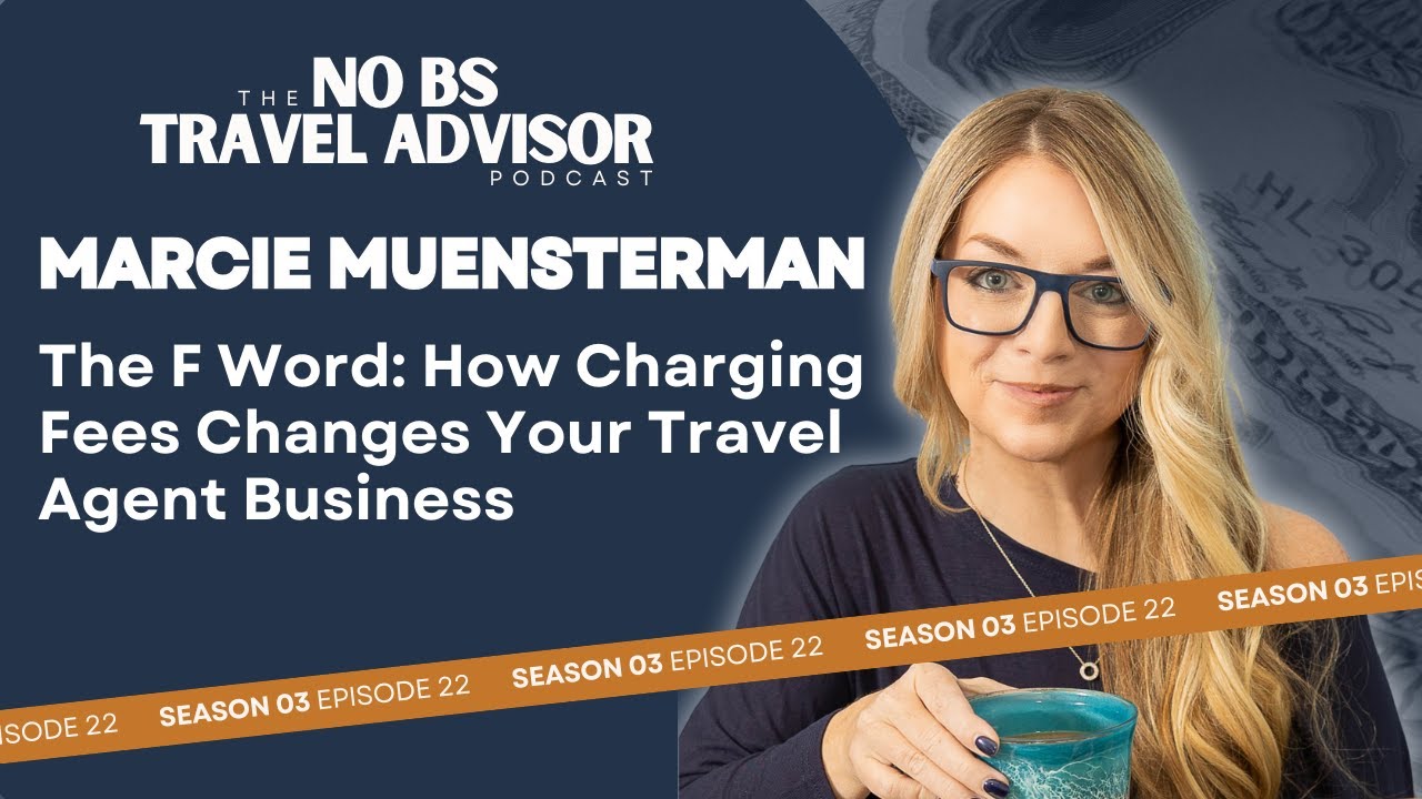 The F Word: How Charging Fees Changes Your Travel Agent Business