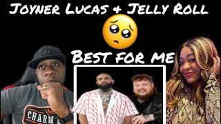 So Relatable!!! Joyner Lucas ft. Jelly Roll - Best For Me (Reaction)