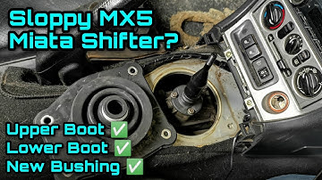 Eenvoudige vervanging van de bovenste en onderste schakelhoes en versnellingspookbus van de MX5 M...