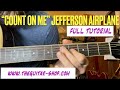 Count on Me by Jefferson Airplane guitar lesson. Tablature, Chord & Lyrics check description