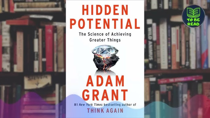 Hidden Potential by Adam Grant review: the science of success