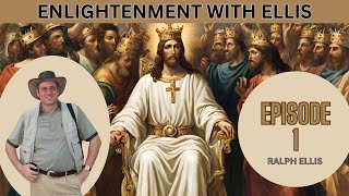 Enlightenment With Ellis Episode 1