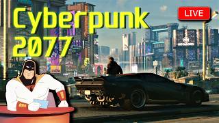 🔴 Playing Cyberpunk and Chatting!