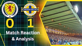 Scotland vs Northern Ireland - Reaction &amp; Analysis