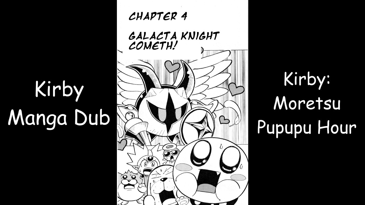 KIRBY MANGA DUB - Kirby: Moretsu Pupupu Hour, Book 8, Chapter 4: Galacta Knight Cometh!