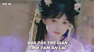 Nhạc hòa tấu cổ trang nổi tiếng sử dụng đàn tranh sáo trúc thư giãn nhẹ nhàng sâu lắng vol 08