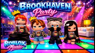 Brookhaven PARTY 🔥( Roblox Music )