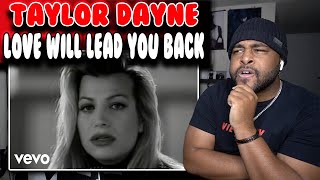 First Time hearing Taylor Dayne - Love Will Lead You Back | Reaction
