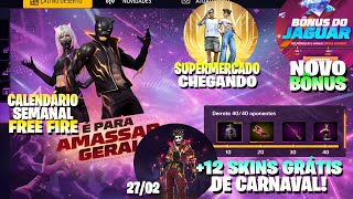 +12 SKINS GRÁTIS CHEGANDO! NOVO BÔNUS, CALENDÁRIO SEMANAL FF, EVENTO DE DESCONTO E CARNAVAL E MAIS!!