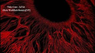 Take Care - IaVut (Rick Wollflich Remix)[VP]