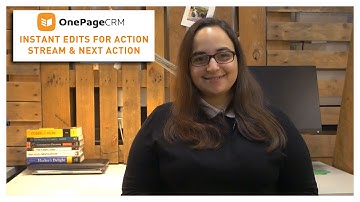 OnePageCRM | Action Stream Quick Date Select & Next Action Click-to-Edit