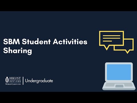 SBM webinar series 2019: Student Activities Sharing