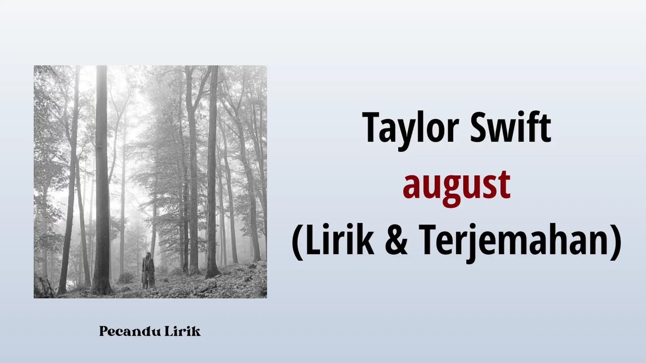 Taylor swift august lirik lagu terjemahan youtube