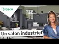 Ides dco pour un style industriel dans votre salon  5 min dco