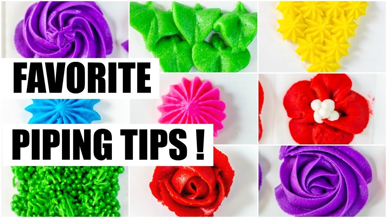 My Favorite Piping Tips And How To Use Them Youtube